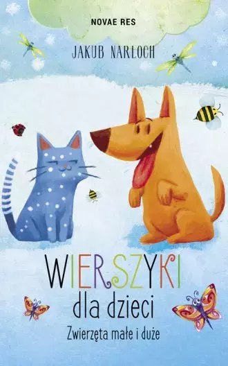 Wierszyki dla dzieci zwierzęta małe i duże Wierszyki dla dzieci zwierzęta małe i duże