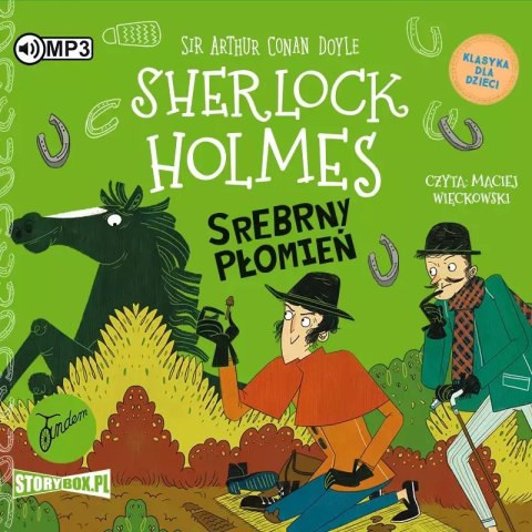 Klasyka dla dzieci. Sherlock Holmes. Tom 16. Srebrny Płomień. Audiobook Klasyka dla dzieci. Sherlock Holmes. Tom 16. Srebrny Płomień. Audiobook