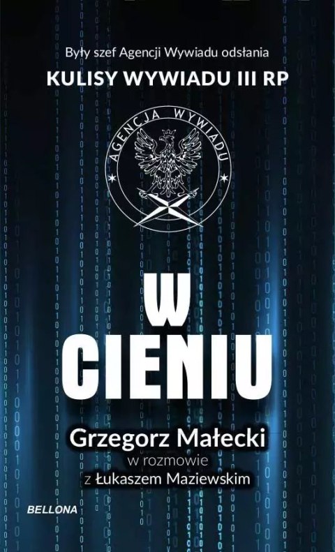 W cieniu. Kulisy wywiadu III RP W cieniu. Kulisy wywiadu III RP