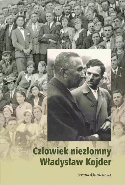 Człowiek niezłomny Władysław Kojder Człowiek niezłomny Władysław Kojder
