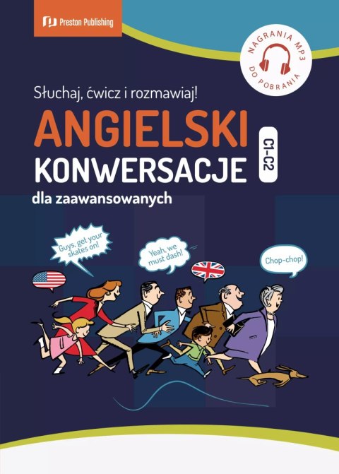 Angielski. Konwersacje dla zaawans. (C1-C2) + MP3 Angielski. Konwersacje dla zaawans. (C1-C2) + MP3