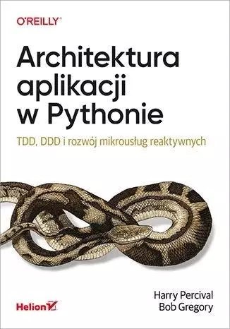 Architektura aplikacji w Pythonie Architektura aplikacji w Pythonie