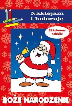 Boże Narodzenie. Naklejam i koloruję Boże Narodzenie. Naklejam i koloruję