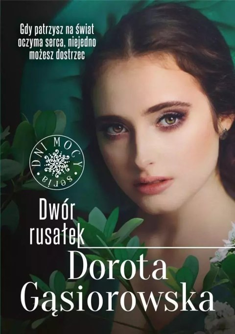 Dni Mocy. Dwór rusałek Dni Mocy. Dwór rusałek