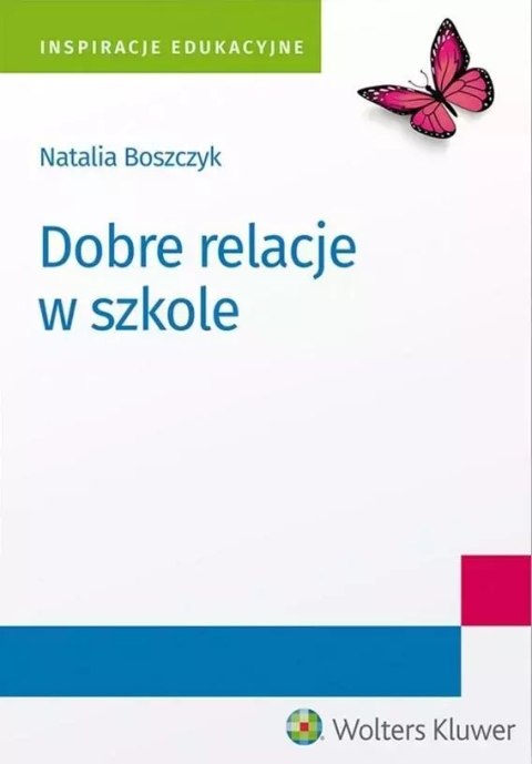 Dobre relacje w szkole Dobre relacje w szkole