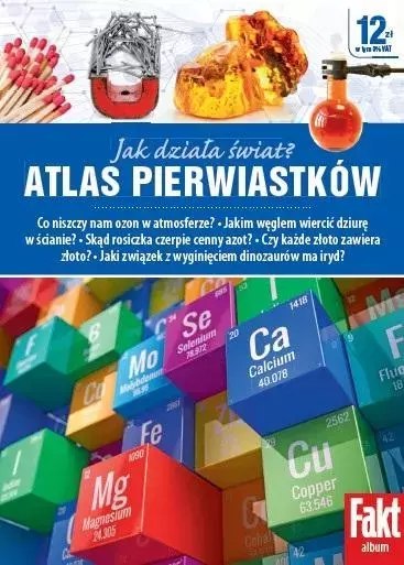 Atlas pierwiastków. Jak działa świat? Atlas pierwiastków. Jak działa świat?