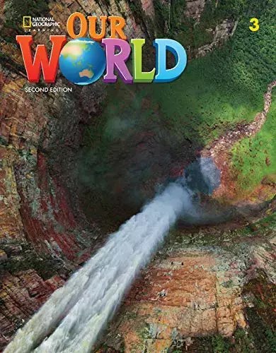 Our World Second Edition 3. Student's Book Our World Second Edition 3. Student's Book