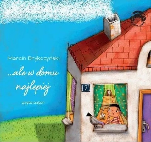 ...ale w domu najlepiej. Audiobook ...ale w domu najlepiej. Audiobook