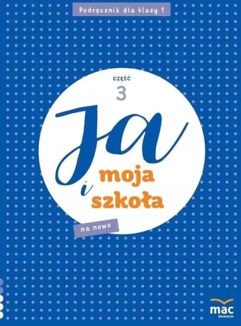 Ja i Moja Szkoła na nowo SP 1 cz.3 Ja i Moja Szkoła na nowo SP 1 cz.3