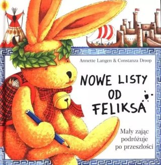Nowe listy od Feliksa. Tom 2. Mały zając podróżuje po przeszłości