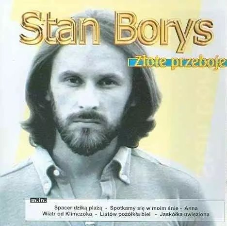 Stan Borys Złote Przeboje Stan Borys Złote Przeboje