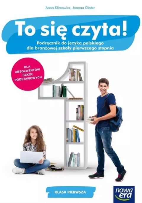 To się czyta! 1. Język polski. Podręcznik dla branżowej szkoły pierwszego stopnia To się czyta! 1. Język polski. Podręcznik dla branżowej szkoły pierwszego stopnia