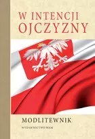 W intencji Ojczyzny. Modlitewnik