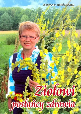 Ziołowi posłańcy zdrowia