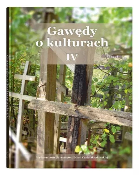 Gawędy o kulturach IV Gawędy o kulturach IV