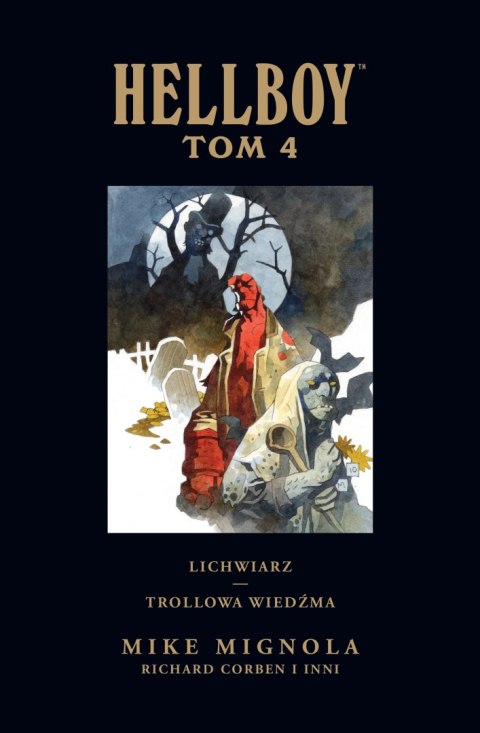 Hellboy. Tom 4. Lichwiarz / Trollowa wiedźma Hellboy. Tom 4. Lichwiarz / Trollowa wiedźma