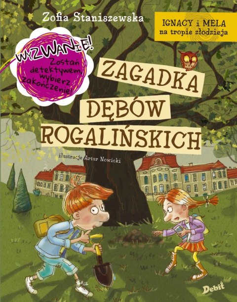 Ignacy i Mela na tropie złodzieja. Zagadka dębów rogalińskich Ignacy i Mela na tropie złodzieja. Zagadka dębów rogalińskich