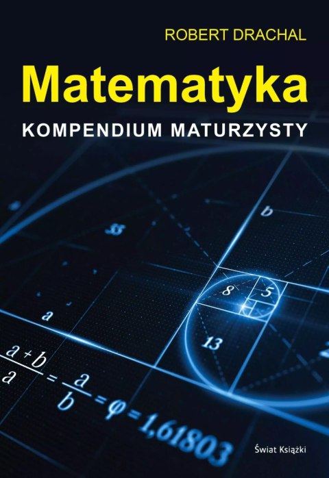 Matematyka. Kompendium maturzysty Matematyka. Kompendium maturzysty