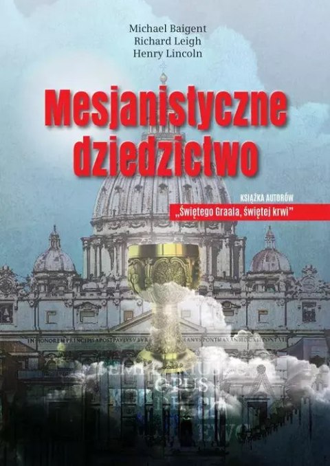 Mesjanistyczne dziedzictwo Mesjanistyczne dziedzictwo