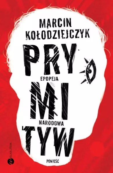 Prymityw. Epopeja narodowa Prymityw. Epopeja narodowa