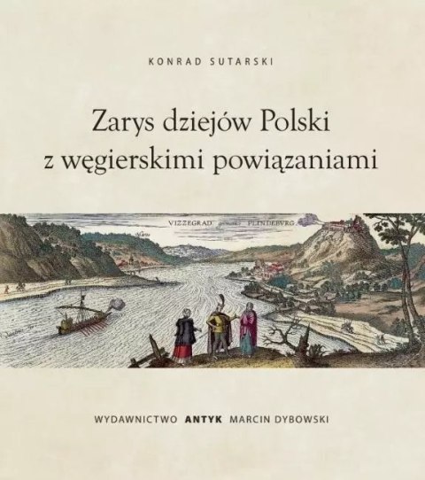 Zarys dziejów Polski z powiązaniami węgierskimi Zarys dziejów Polski z powiązaniami węgierskimi