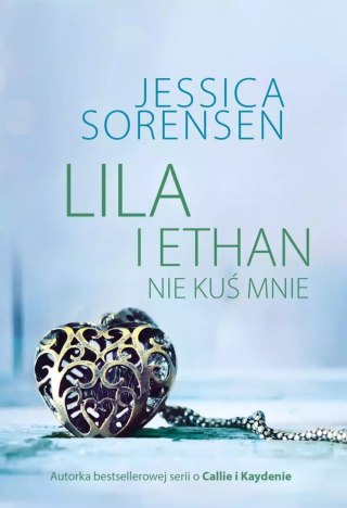 Lila i Ethan. Nie kuś mnie