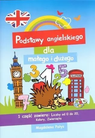 Podstawy angielskiego dla dużego i małego Podstawy angielskiego dla dużego i małego
