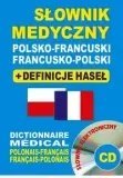 Słownik medyczny polsko-francuski francusko-polski + definicje haseł + CD