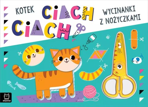 Wycinanki z nożyczkami. Kotek ciach, ciach! Wycinanki z nożyczkami. Kotek ciach, ciach!