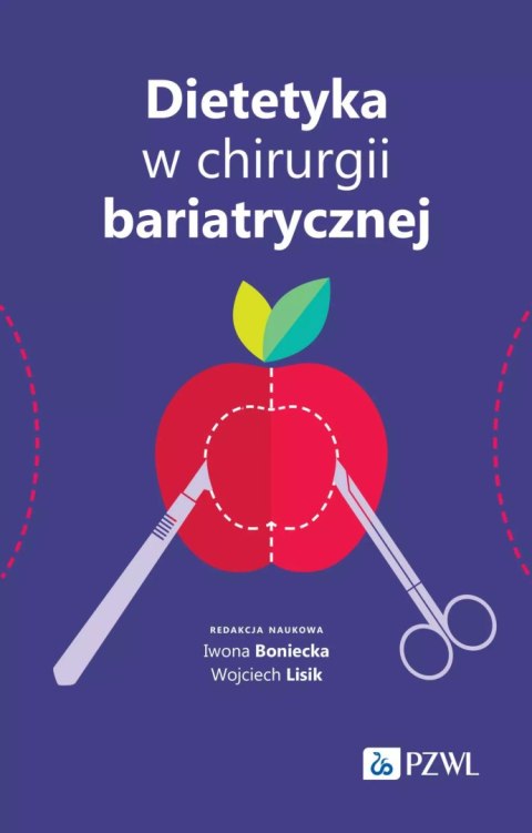 Dietetyka w chirurgii bariatrycznej Dietetyka w chirurgii bariatrycznej
