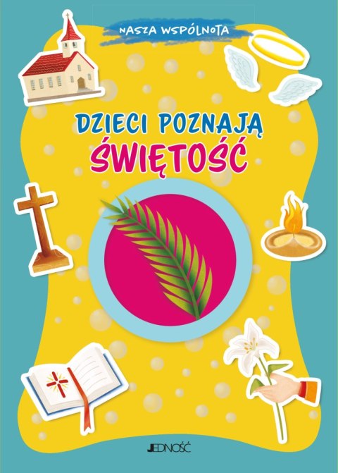 Dzieci poznają świętość Dzieci poznają świętość