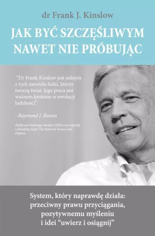 Jak być szczęśliwym, nawet nie próbując