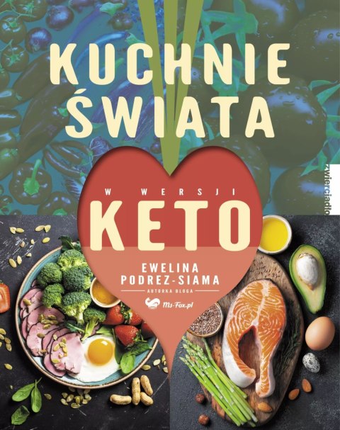 Kuchnie świata w wersji keto Kuchnie świata w wersji keto