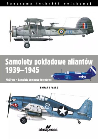 Samoloty pokładowe aliantów 1939-1945. Myśliwce • Samoloty bombowo-torpedowe
