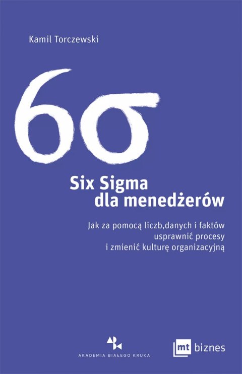 Six Sigma dla menedżerów Six Sigma dla menedżerów