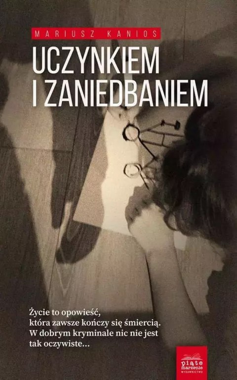 Uczynkiem i zaniedbaniem Uczynkiem i zaniedbaniem