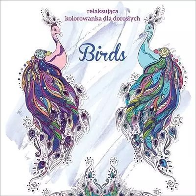 Birds. Kolorowanka dla dorosłych Birds. Kolorowanka dla dorosłych