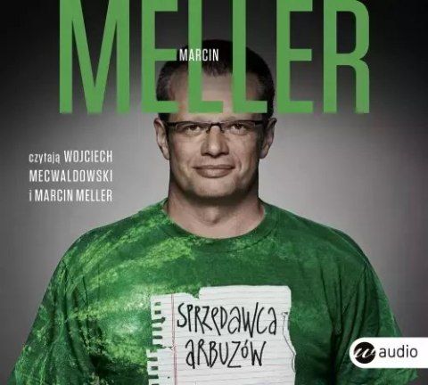 Sprzedawca arbuzów. Audiobook Sprzedawca arbuzów. Audiobook