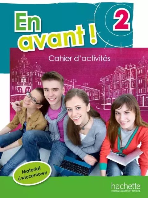 En avant! 2, materiał ćwiczeniowy En avant! 2, materiał ćwiczeniowy