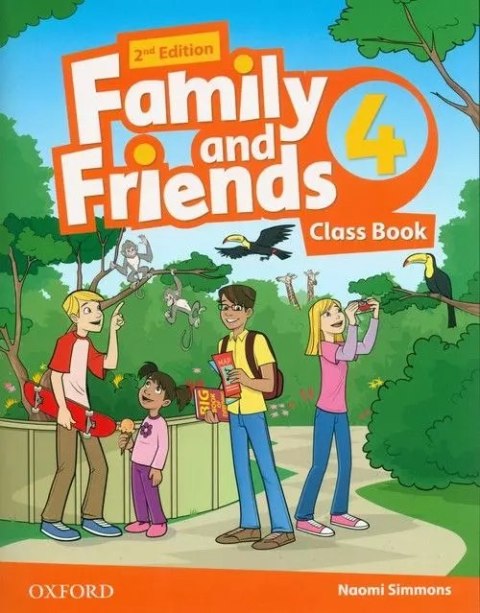 Family and Friends 4. Second Edition. Class Book Family and Friends 4. Second Edition. Class Book