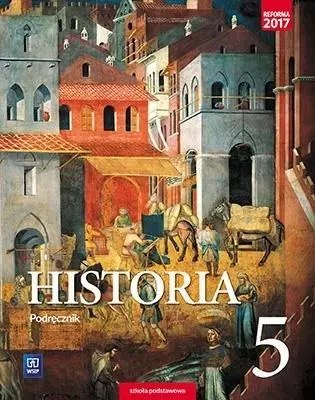 Historia. Podręcznik. Klasa 5. Szkoła podstawowa Historia. Podręcznik. Klasa 5. Szkoła podstawowa