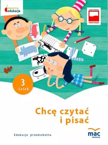 Owocna Edukacja. Chcę czytać i pisać. Trzylatek Owocna Edukacja. Chcę czytać i pisać. Trzylatek