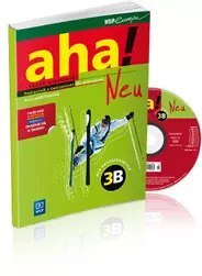 Aha! Neu. Język niemiecki. Podręcznik z ćwiczeniami z dostępem do zasobów WSiPnet.pl. Gimnazjum. Część 3B. Kurs podstawowy dla p Aha! Neu. Język niemiecki. Podręcznik z ćwiczeniami z dostępem do zasobów WSiPnet.pl. Gimnazjum. Część 3B. Kurs podstawowy dla p
