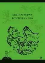 Koło ptastwa powietrznego Koło ptastwa powietrznego