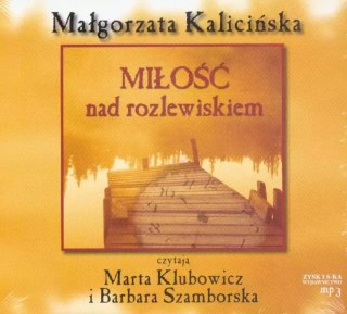 Miłość nad rozlewiskiem. Audiobook