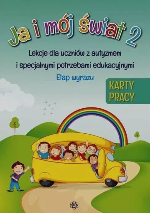 Ja i mój świat 2. Karty pracy Ja i mój świat 2. Karty pracy