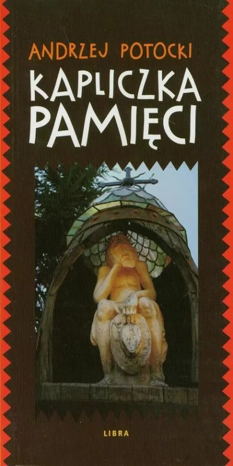 Kapliczka pamięci Kapliczka pamięci
