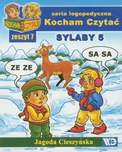 Kocham Czytać. Zeszyt 7. Sylaby 5 Kocham Czytać. Zeszyt 7. Sylaby 5