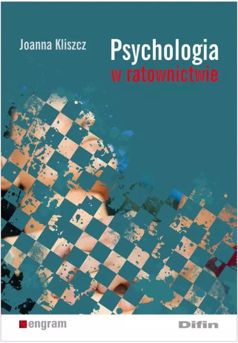 Psychologia w ratownictwie Psychologia w ratownictwie