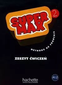 Super Max 2. Zeszyt ćwiczeń